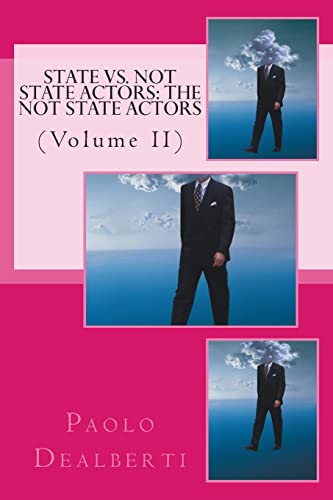 State Vs. Not State Actors: The Not State Actor... 1514756838 Book Cover