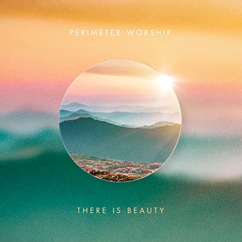 Play There Is Beauty by Perimeter Worship on Amazon Music Unlimited ...