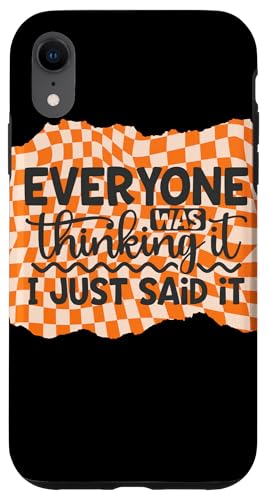 Everyone Thinking Spoken Out Loud Humor ���p�O���t�B�b�N �X�}�z�P�[�X iPhone XR �p