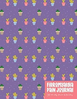 Fibromyalgia Pain Journal: Self Care Daily Planner and Food Diary - Succulent