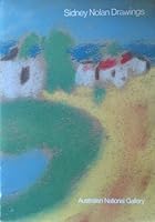 Sidney Nolan drawings: A souvenir book of the exhibition at the Australian National Gallery 0642130337 Book Cover