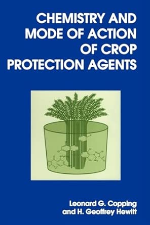 Chemistry and Mode of Action of Crop Protection Agents-Wow! eBook