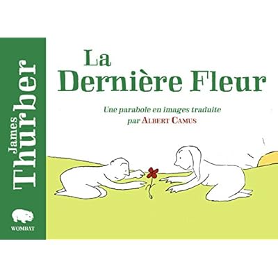 La Derni&egrave;re Fleur