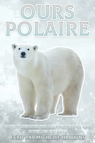 Ours polaire: Faits amusants sur les animaux de zoo pour les enfants #42
