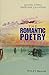 The Romantic Poetry Handbook (Wiley Blackwell Literature Handbooks)