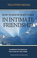 Knowing Gods Voice in Intimate Friendship Facilitator Manual 0986429406 Book Cover