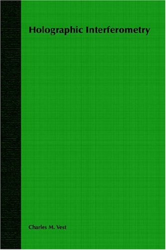Holographic Interferometry (Pure & Applied Optics S.)