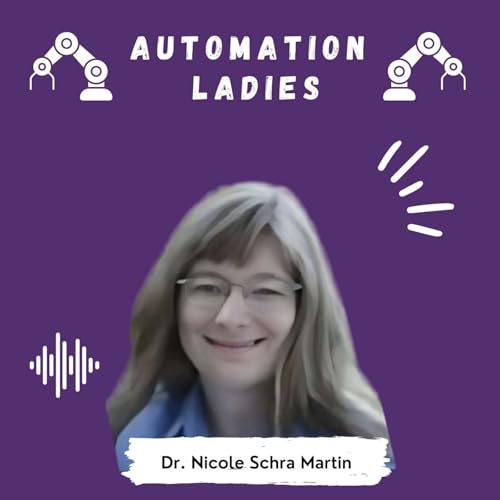 Building Smart Factories and Smart Teams: Secrets from Dr. Nicole Schra-Martin Podcast Por  arte de portada