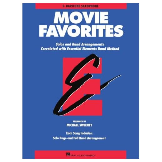 Essential Elements Movie Favorites: Eb Baritone Saxophone Sheet Music Book | Film Themes Collection Arranged by Michael Sweeney for Essential Elements Band Method Beginners to Intermediate Players