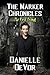 The Marker Chronicles, The First Trilogy: Books 1 - 3 of Horror and Dark Fantasy