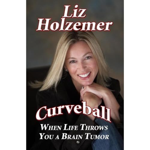 Enjoy Curveball: When Life Throws You a Brain Tumor from Liz Holzemer episode artwork