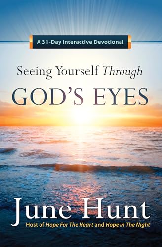 Seeing Yourself Through God's Eyes: A 31-Day Interactive Devotional