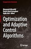 Optimization and Adaptive Control Algorithms (Emerging Trends in Mechatronics)