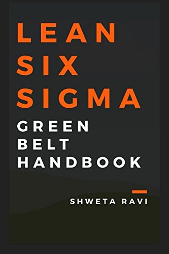Independently published Lean Six Sigma - Green Belt Handbook