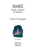 book2 English - Estonian for beginners: A book in 2 languages 1453689184 Book Cover