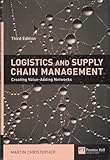 Logistics & Supply Chain Management: creating value-adding networks (3rd Edition)