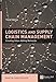 Logistics & Supply Chain Management: creating value-adding networks (3rd Edition)