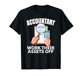 Comptable travaille ses actifs en dehors de la comptabilité CPA Bookkeeper T-Shirt