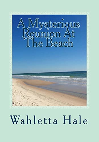 A Mysterious Reunion At The Beach: A FLorida Coastal Fishing Village Mystery~Revised ~ Book Two