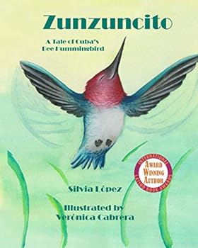 Paperback Zunzuncito: A Tale of Cuba's Bee Hummingbird Book