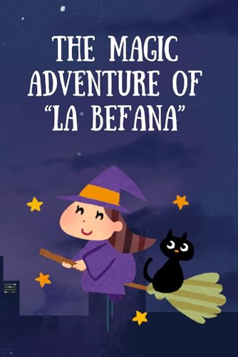 The magic adventure of “la befana”: Colouring book