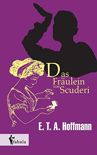 Das Fräulein von Scuderi [German] 3958551726 Book Cover