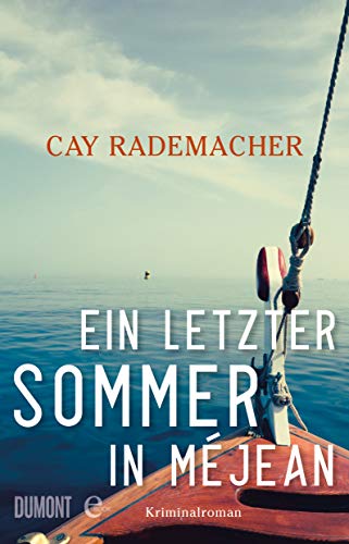 ein letzter sommer in mejean kriminalroman ebook rademacher cay amazon de kindle shop