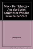  Mac - Der Schotte - Aus der Serie: Kommissar Wiltons Kriminalberichte - bk1223