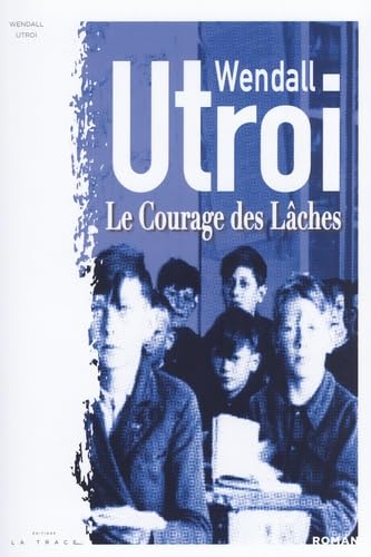 Le Courage des Lâches