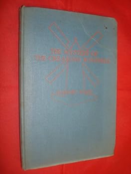 Hardcover The mystery of the creaking windmill Book