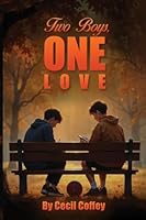 Two Boys, One Love 1969324023 Book Cover