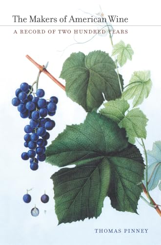 Makers of American Wine: A Record of Two Hundred Years