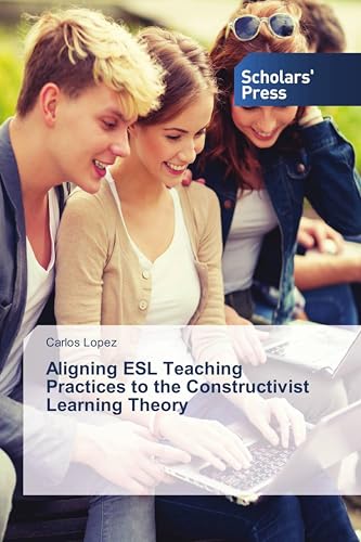 Aligning ESL Teaching Practices to the Construc... 3639765281 Book Cover