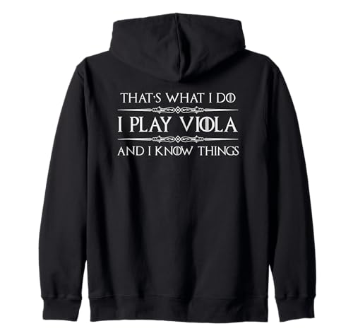 Cadeaux pour joueur d'alto | I Play Viola and I Know Things Funny Sweat à Capuche