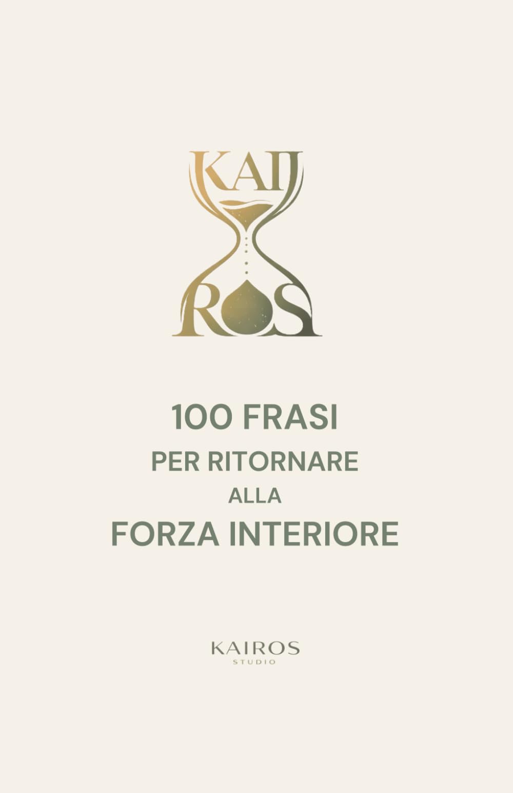 100 Frasi per Ritrovare la Forza interiore: Guida motivazionale illustrata per ritrovare calma, fiducia e ispirazione ogni giorno