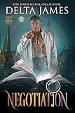 Negotiation: A Supernatural Mystery and Romance (Masters of the Savoy Book 2)