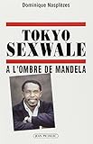 Tokyo sexwale: A l'ombre de Mandela