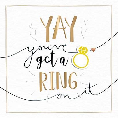 Talking Pictures - Tarjeta de compromiso hecha a mano con texto en inglés 'Yay You've got a Ring on it'