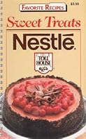 Favorite Recipes Nestle Sweet Treats 1561731544 Book Cover