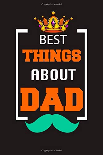Best Things About Dad: Fill-in-the-Blank Gift Journal, drawing and writing thoughts about dad. Birthday Gifts From Kids/ Father's Day.