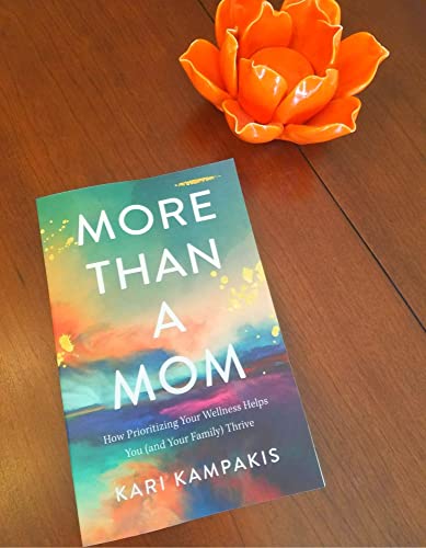 Thomas Nelson 257217 More Than A Mom: How Prioritizing Your Wellness Helps You (And Your Family) Thrive thumb #1