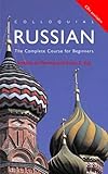 Colloquial Russian: The Complete Course For Beginners (Colloquial Series)