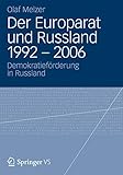 europarat generalsekretär  Der Europarat und Russland 1992 – 2006: Demokratieförderung in Russland