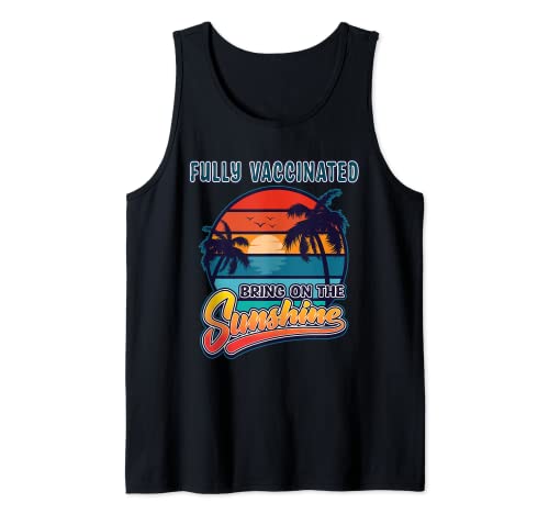 Fully Vaccinated Summer Bring On The Sunshine Pro Vaccine Camiseta sin Mangas