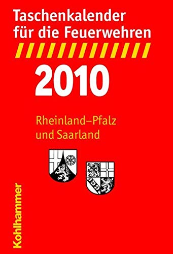 Taschenkalender für die Feuerwehren 2010 / Rheinland-Pfalz und Saarland