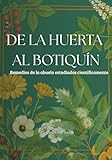 xavier huertas nice  De la huerta al botiquín: Remedios de la abuela estudiados científicamente
