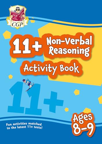 New 11+ Activity Book: Non-Verbal Reasoning - Ages 8-9: superb eleven plus preparation from the revision experts (CGP 11+ Fun Activity Books)