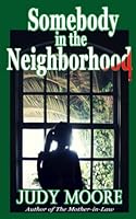Somebody in the Neighborhood 1707899754 Book Cover