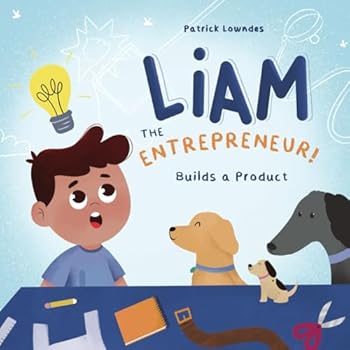 Paperback Liam the Entrepreneur Builds a Product Book