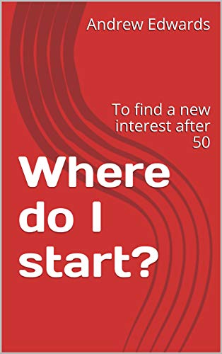 Where do I start?: To find a new interest after